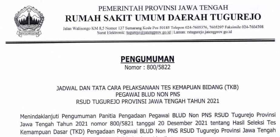 Pengumuman Jadwal dan Tata Cara Tes Kemampuan Bidang (TKB) Pengadaan Pegawai BLUD Non PNS RSUD Tugurejo Provinsi Jawa Tengah Tahun 2021